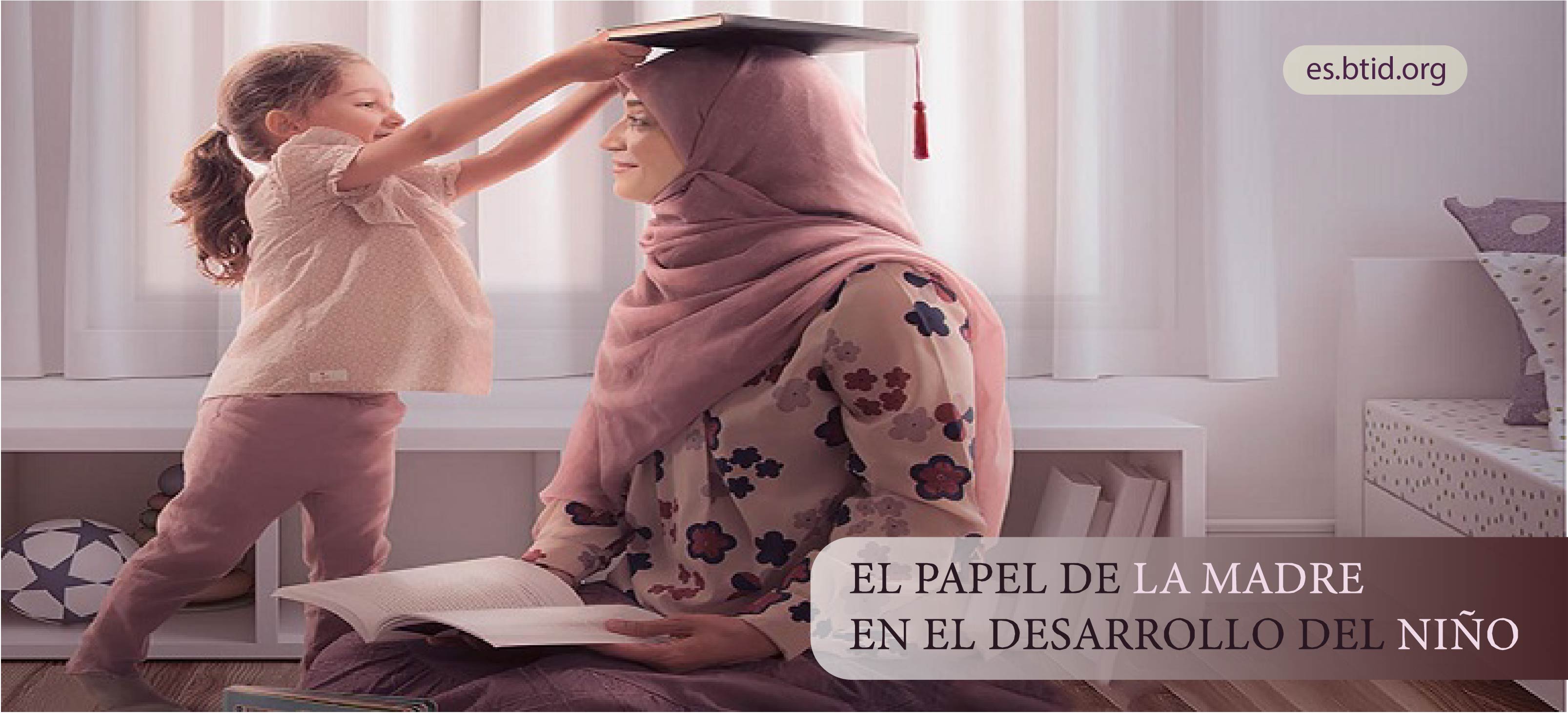 Papel De La Madre En El Desarrollo Del Niño