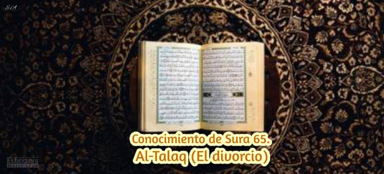 Conocimiento de Sura 65. Al-Talaq (El divorcio)