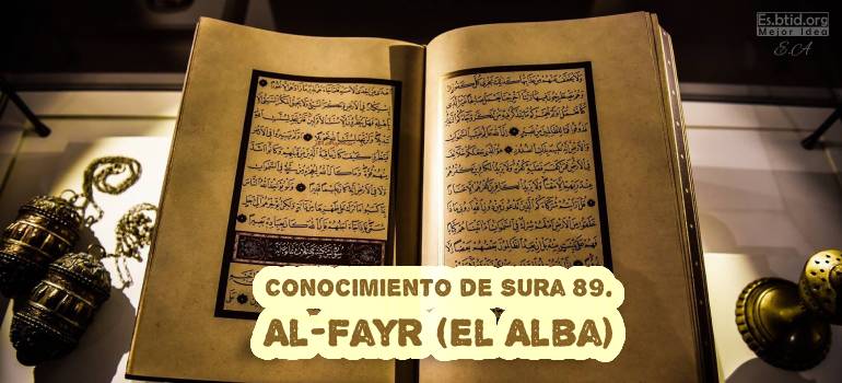 Conocimiento de Sura 89. Al-Fajr (El Alba)