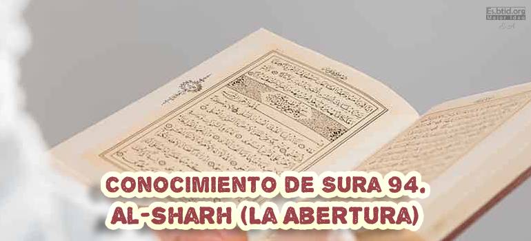Conocimiento de Sura 94. Al-sharh (La Abertura)
