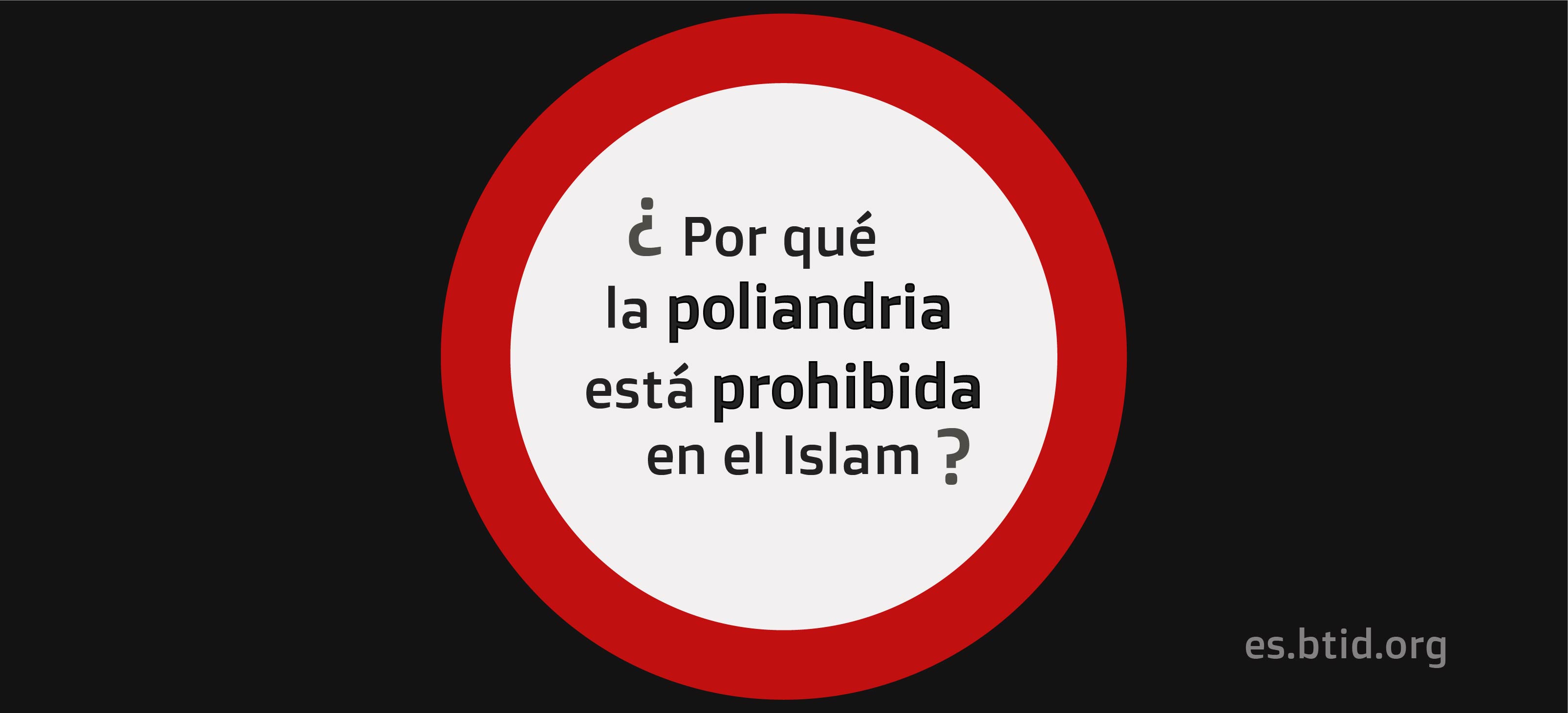 ¿Por qué la poliandria está prohibida en el Islam?