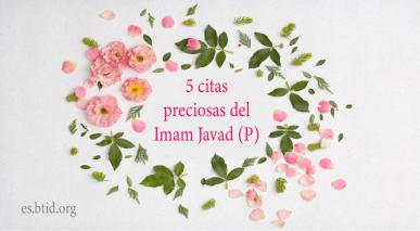 5 citas preciosas del Imam Javad (P)