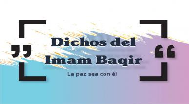 Dichos del Imam Baqir (P)