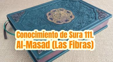 Conocimiento de Sura 111. Al-Masad (Las Fibras)
