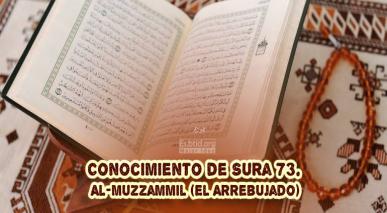 Conocimiento de Sura 73. Al-Muzzammil (El Arrebujado)