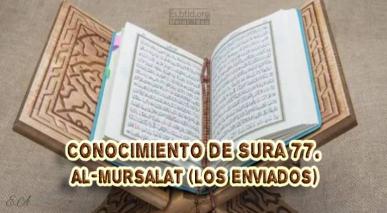 Conocimiento de Sura 77. Al-Mursalat (Los Enviados)