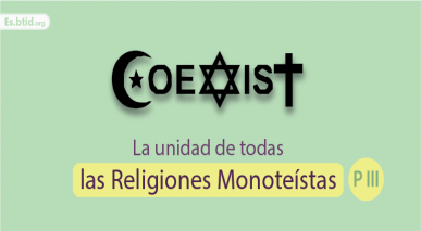La unidad de todas las religiones Monoteístas