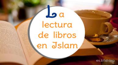 Opinión del Islam sobre la lectura de libros
